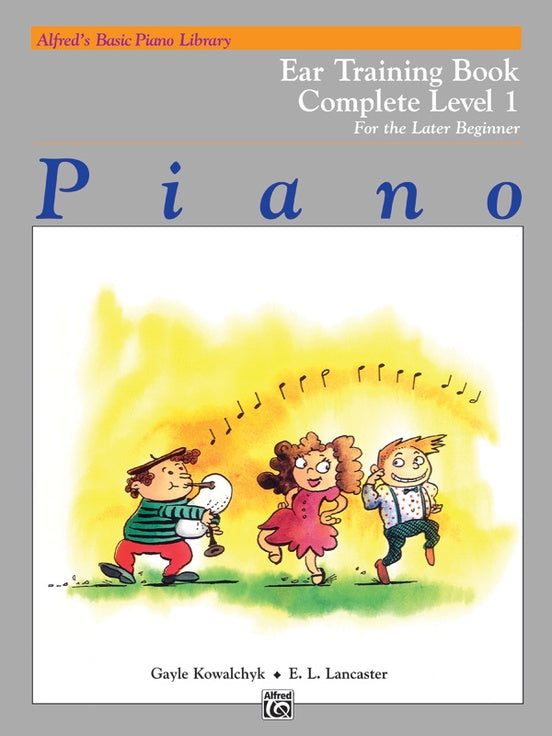 Alfred's Basic Piano Library: Ear Training Book Complete 1 (1A/1B) Strings, Bows & More