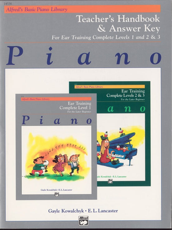 Alfred's Basic Piano Library: Ear Training Teacher's Handbook and Answer Key Complete 1-3 Strings, Bows & More